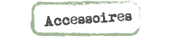 Accesoires