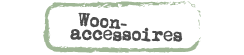 Woonaccesoires